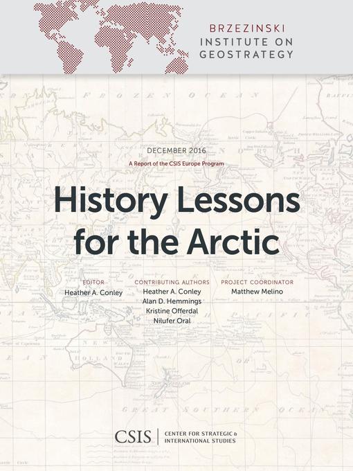 Title details for History Lessons for the Arctic by Heather A. Conley - Available